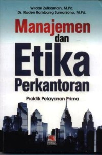 Image of Manajemen dan etika perkantoran : praktik pelayanan prima