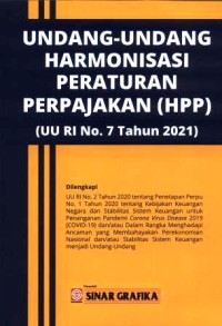 Image of Undang-undang harmonisasi peraturan perpajakan (HPP) : UU RI No.7 Tahun 2021