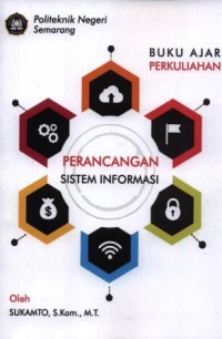 Perancangan sistem informasi : buku ajar perkuliahan