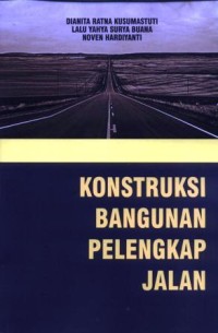 Konstruksi bangunan pelengkap jalan