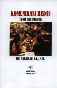 Image of Komunikasi bisnis : teori dan praktik