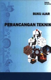 Perancangan teknik : buku ajar