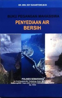 Penyediaan air bersih : buku pegangan mahasiswa