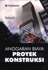 Anggaran biaya proyek konstruksi