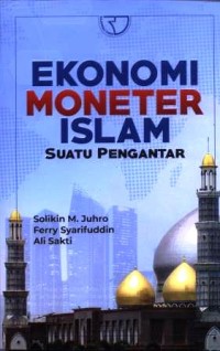 Image of Ekonomi moneter Islam : suatu pengantar