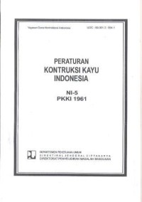 Image of UDC: 69.001.3 : 694.1 Peraturan konstruksi kayu indonesia NI-5 PKK1 1961