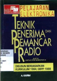 Image of Pelajaran elektronika : teknik penerima dan pemancar radio Jl.4 : untuk STM semester VI, disusun berdasarkan Kurikulum 1984 yang disempurnakan