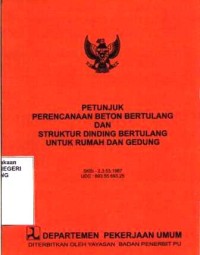 Petunjuk perencanaan beton bertulang dan struktur dinding bertulang untuk rumah dan gedung SKBI - 2.3.53.1987, UDC: 693.55.693.25