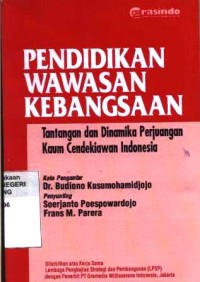 Image of Pendidikan Wawasan Kebangsaan: Tantangan dan Dinamika Perjuangan Kaum Cendikiawan Indonesia