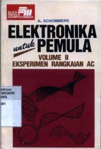 Image of Elektronika Untuk Pemula , Volume 2 : Eksperimen Rangkaian    AC