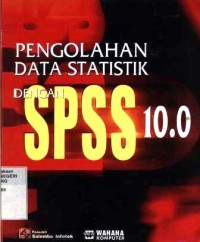 Pengolahan data statistik dengan SPSS 10.0