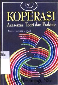 Koperasi Azas-azas, Teori dan Praktek Edisi Revisi