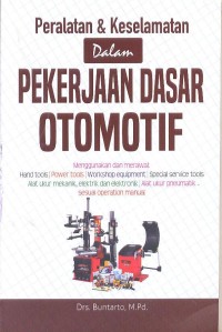 Peralatan & Keselamatan dalam Pekerjaan Dasar Otomotif