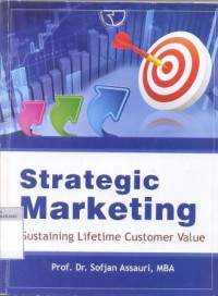 Strategic marketing : sustaining lifetime customer value