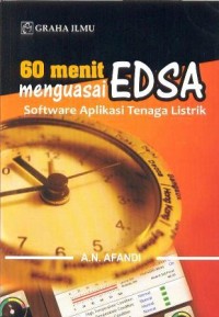 Image of Enam puluh = 60 Menit Menguasai EDSA Software Aplikasi Tenaga Listrik