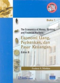 Ekonomi Uang, Perbankan, dan Pasar Keuangan Buku 1