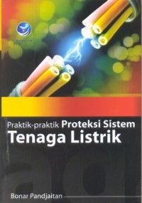 Image of Praktik - Praktik Proteksi Sistem Tenaga Listrik