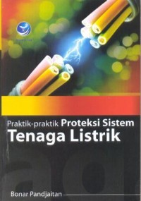 Praktik - Praktik Proteksi Sistem Tenaga Listrik