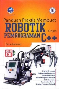 Image of Panduan praktis membuat robotik dengan pemrograman C++