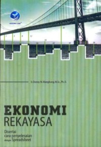 Ekonomi rekayasa : disertai cara penyelesaian dengan spreadsheet