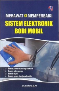 Image of Merawat dan memperbaiki sistem elektronik bodi mobil : servis power streering elektrik, servis rain sensor, servis wiper, servis spion dan jok elektrik