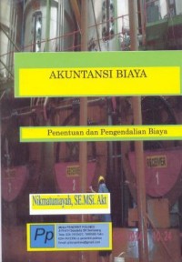 Akuntansi Biaya : Penentuan dan Pengendalian Biaya