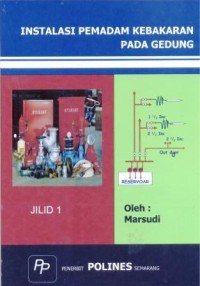 Instalasi pemadam kebakaran pada gedung : jilid 1