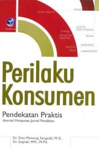 Image of Perilaku konsumen : pendekatan praktis, disertai himpunan jurnal penelitian