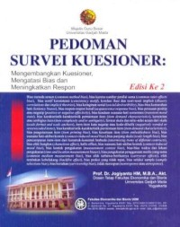 PEDOMAN SURVEI KUESIONER : Mengembangkan Kuesioner, Mengatasi Bias dan Meningkatkan Respon