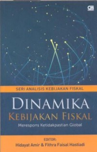 Image of Dinamika kebijakan fiskal: merespon ketidakpastian global