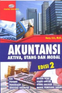 Akuntansi : aktiva, utang, dan modal