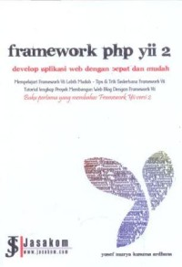 Image of Framework PHP Yii 2 : develop aplikasi web dengan cepat dan mudah