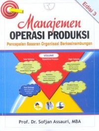 Manajemen operasi produksi : pencapaian sasaran organisasi berkesinambungan