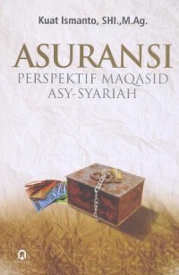 Asuransi : perspektif moqosid asy-syariah