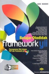 Image of Belajar otodidak framework Yii : pemrograman web dengan PHP dan framework Yii