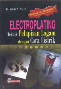 Image of Electroplating : teknik pelapisan logam dengan cara listrik