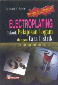 Electroplating : teknik pelapisan logam dengan cara listrik