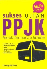 Image of Sukses ujian PPJK = Pengusaha Pengurusab Jasa Kepabeanan