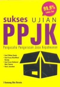 Sukses ujian PPJK = Pengusaha Pengurusab Jasa Kepabeanan