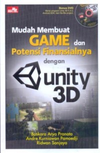 Mudah membuat game dan potensi finansialnya dengan unity 3D