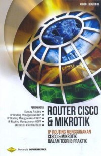 Image of Router CISCO dan mikrotik : IP routing menggunakan CISCO dan mikrotik dalam teori dan praktik