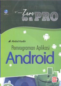 Image of From zero to A pro : pemrograman aplikasi android