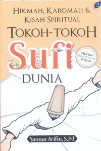 Image of Hikmah, karomah dan kisah spiritual tokoh-tokoh sufi dunia
