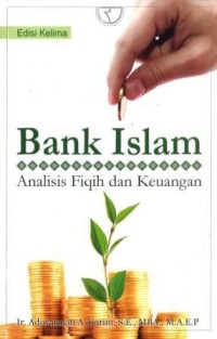 Image of Bank Islam : analisis fiqih dan keuangan