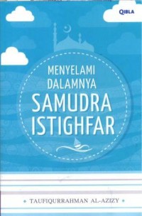 Menyelami dalamnya samudra istighfar