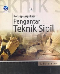 Konsep Dan Aplikasi Pengantar Teknik Sipil