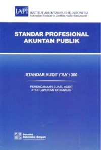 Image of Standar audit SA 300 : perencanaan suatu audit atas laporan keuangan