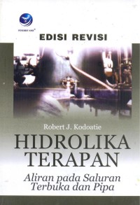 Hidrolika terapan aliran pada saluran terbuka dan pipa