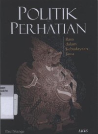 Politik Perhatian : Rasa dalam Kebudayaan Jawa