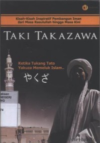 Taki Takazawa : Ketika Tukang Tato Yakuza Memeluk Islam